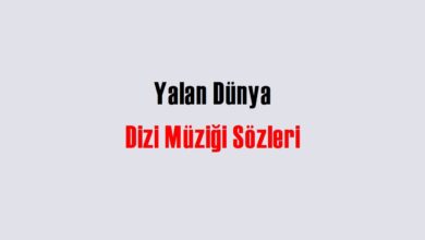 Yalan Dünya Dizi Müziği Sözleri